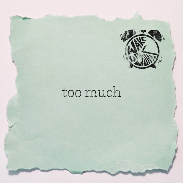 Too Much